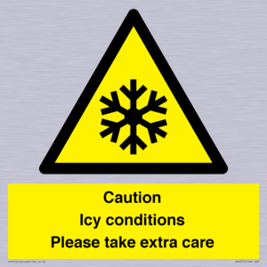 Caution Icy conditions please take extra care